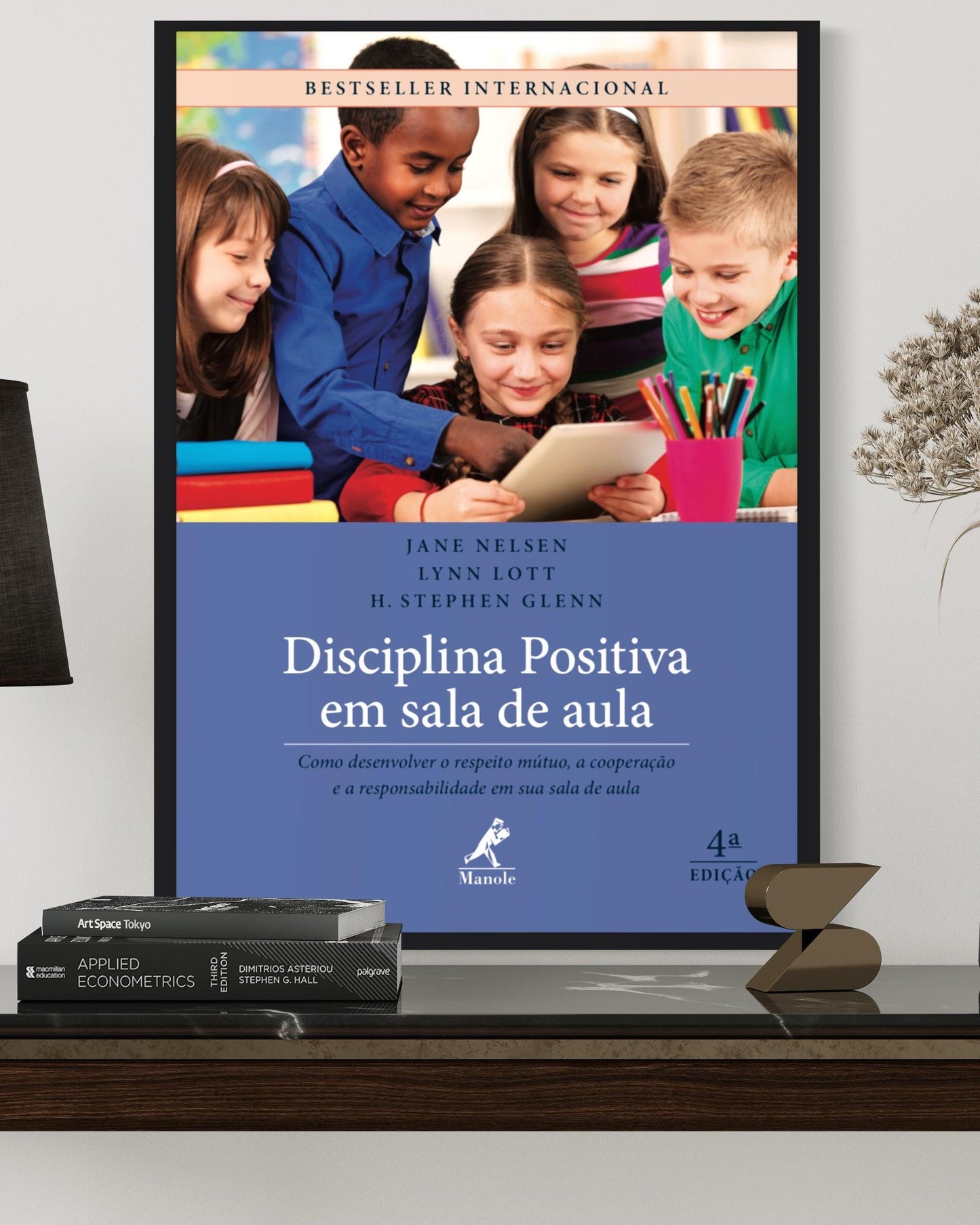 Disciplina Positiva em Sala de Aula - 4ª Edição - Estante Digital