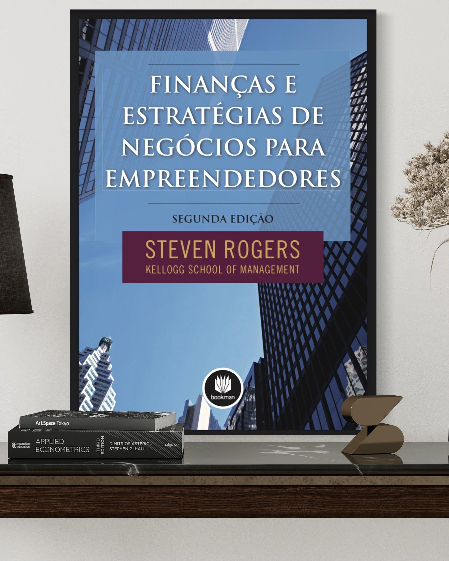 Finanças e Estrategias de Negocios Para Empreendedores - 2ª Edição - Estante Digital