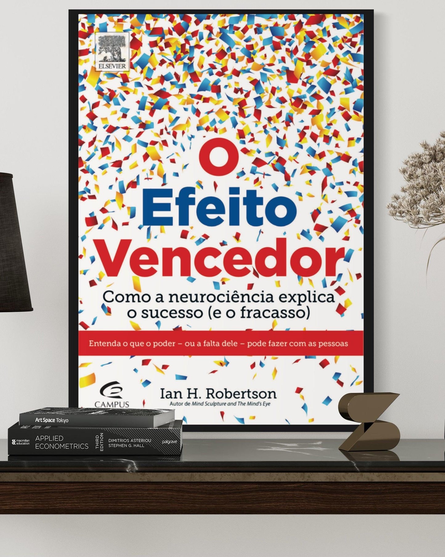 O Efeito Vencedor - Como a Neurociência Explica o Sucesso e o Fracasso - Estante Digital