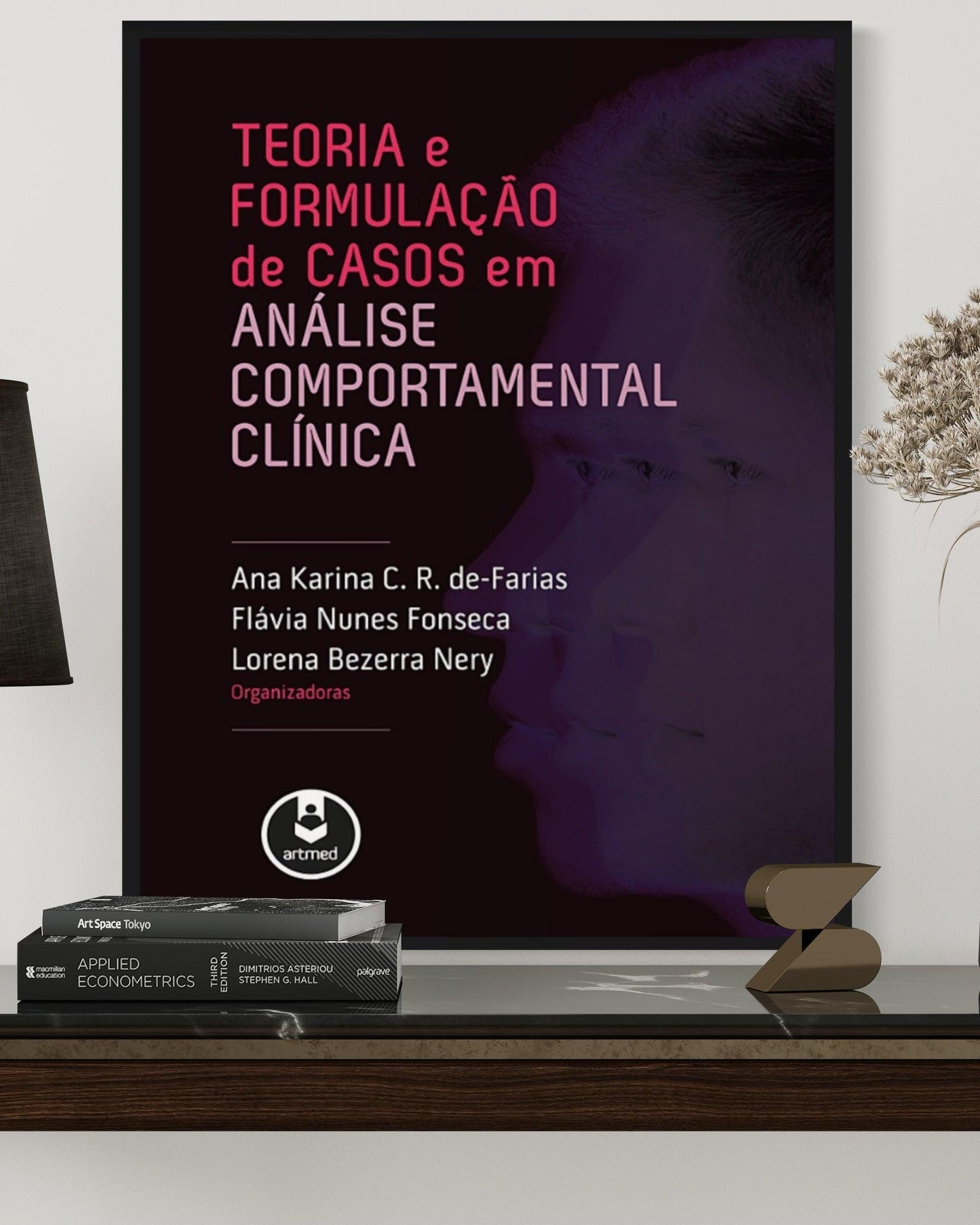 Teoria e Formulação de Casos em - Análise Comportamental Clínica - Estante Digital