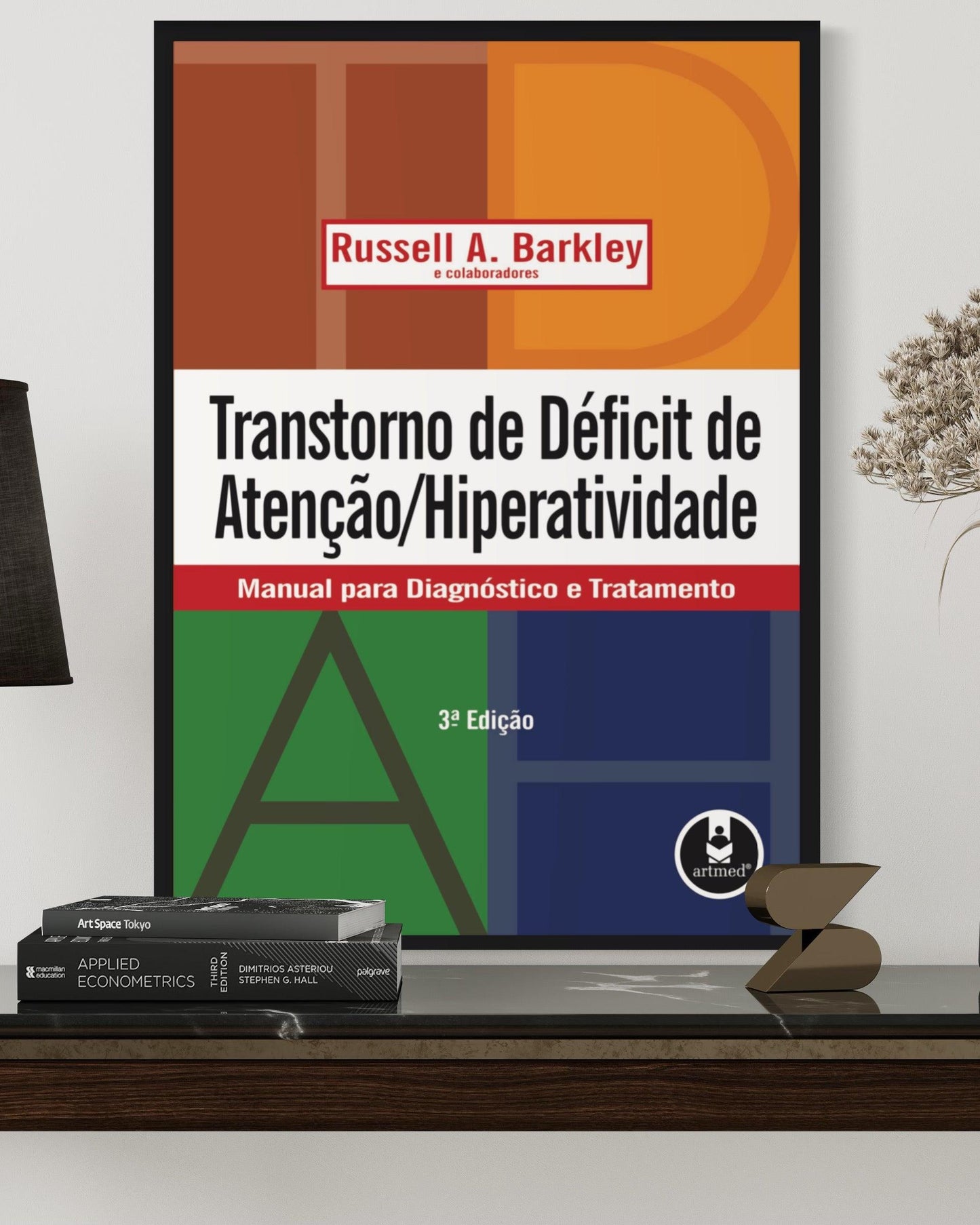 Transtorno de Deficit de Atenção Hiperatividade - 3ª Edição - Estante Digital