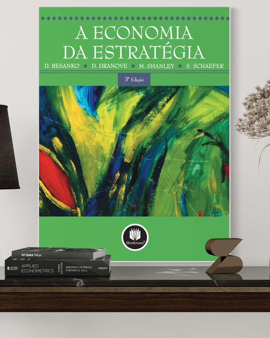 A Economia Da Estratégia - 3ª Edição - Estante Digital