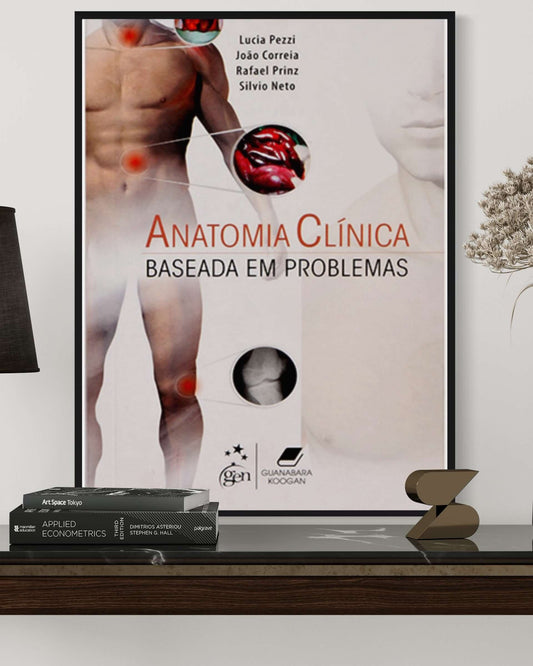 Anatomia Clínica Baseada em Problemas - 1ª Edição - Estante Digital