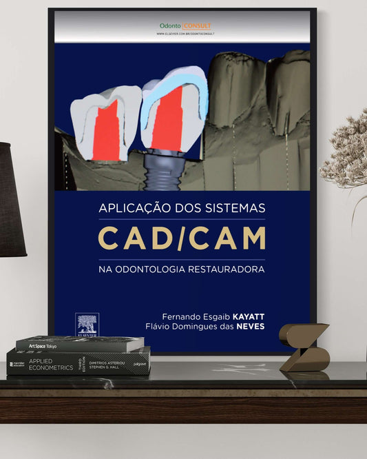 Aplicação dos Sistemas CAD/CAM na Odontologia - Estante Digital