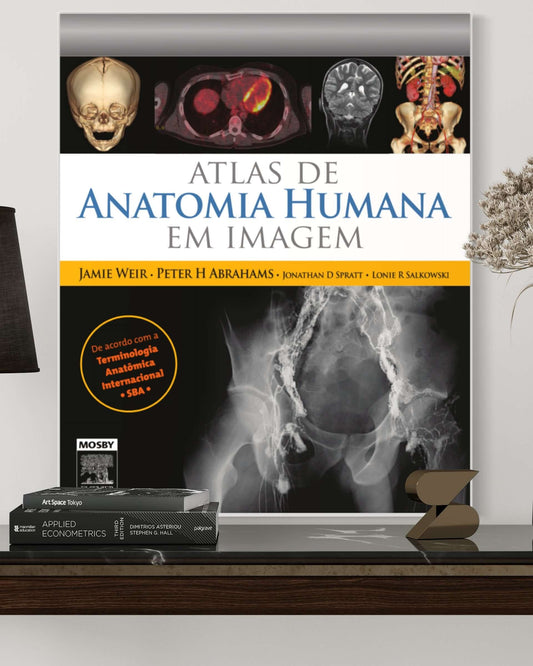 Atlas de Anatomia Humana em Imagens - 4ª Edição - Estante Digital