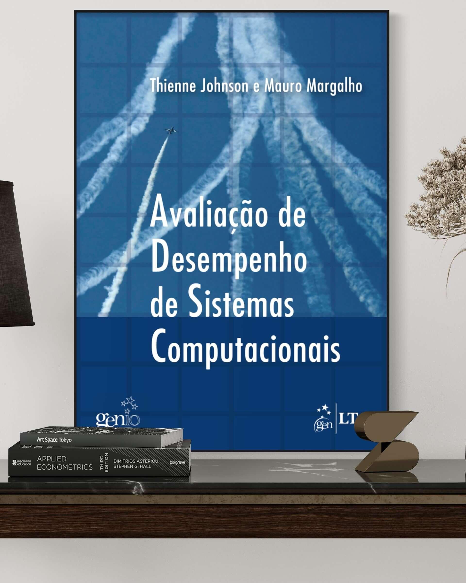 Avaliação de Desempenho de Sistemas Computacionais - Estante Digital