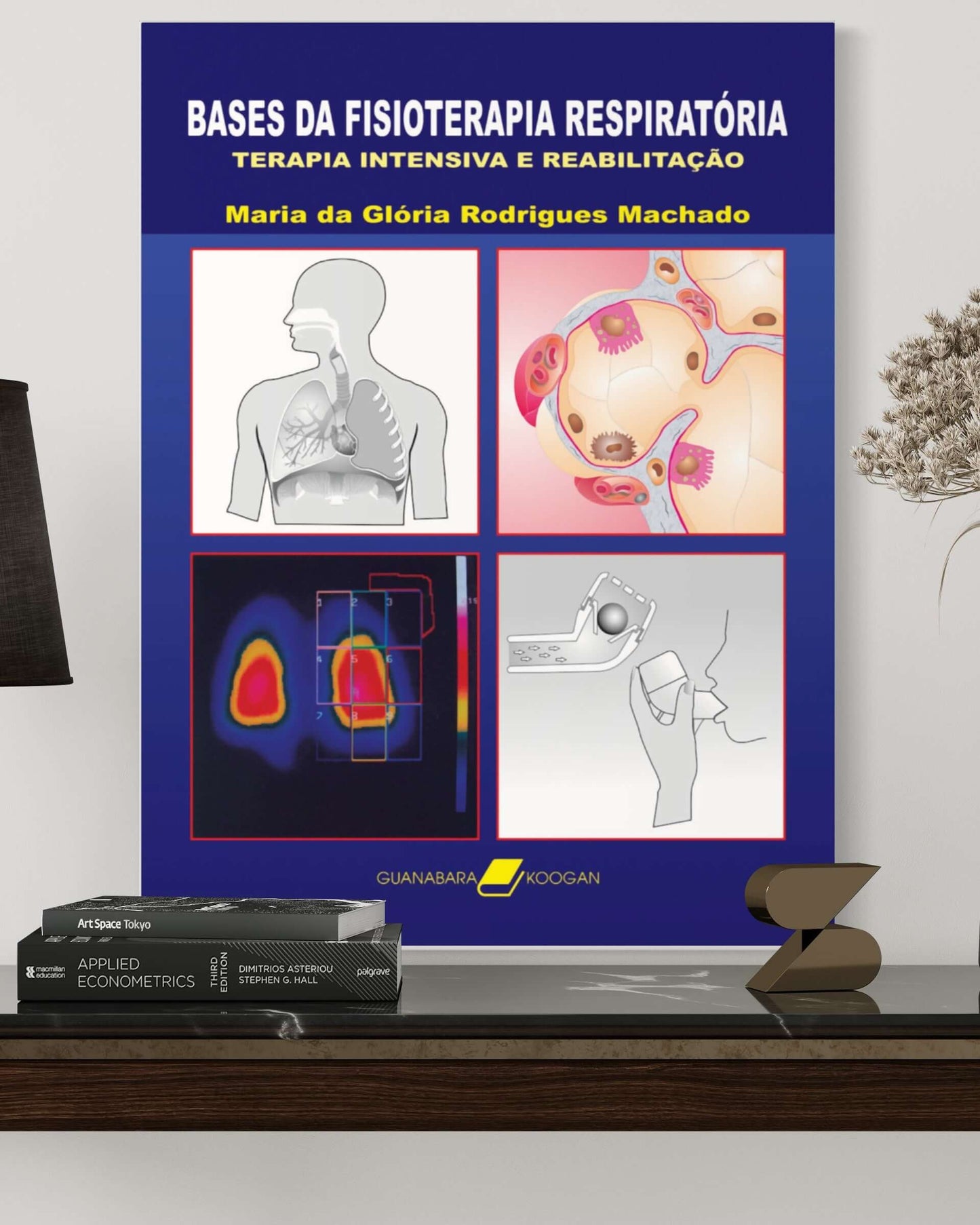 Bases da Fisioterapia Respiratoria - Terapia Intensiva - 1ª Edição - Estante Digital
