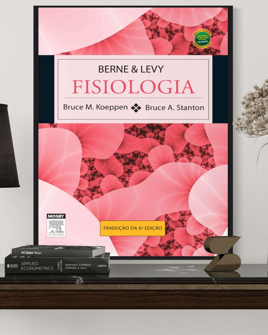 Berne & Levy - Fisiologia - 6ª Edição - Estante Digital