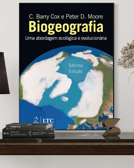 Biogeografia – Uma Abordagem Ecológica e Evolucionária - 7ª Edição - Estante Digital