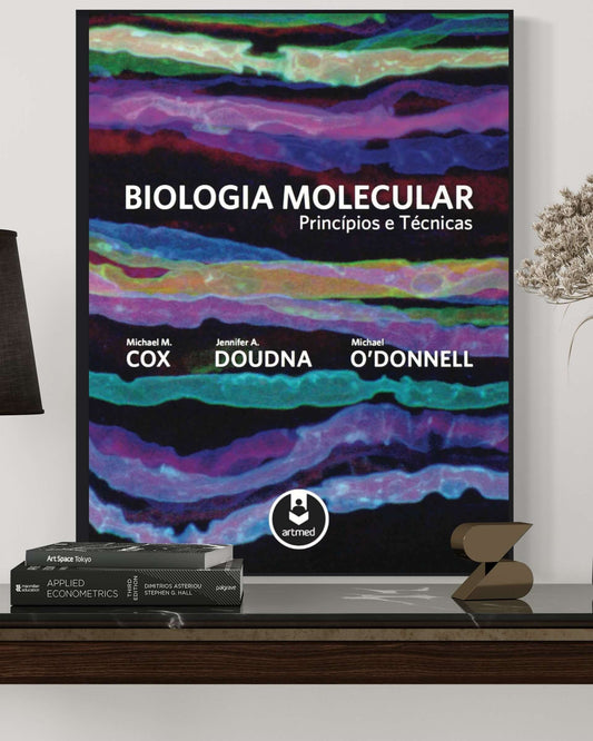 Biologia Molecular - Princípios e Técnicas - Estante Digital