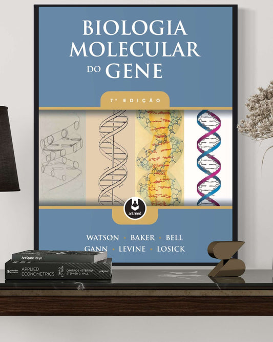 Biologia Molecular do Gene - James D. Watson - 7ª Edição - Estante Digital