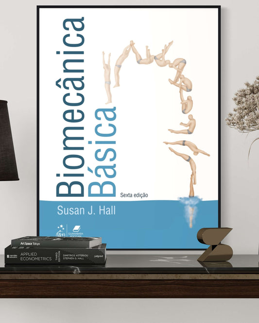 Biomecanica Básica - 6ª Edição -  Susan Hall - Estante Digital