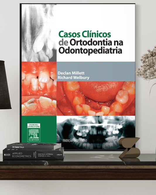 Casos Clinicos de Ortodontia na Odontopediatria - Estante Digital