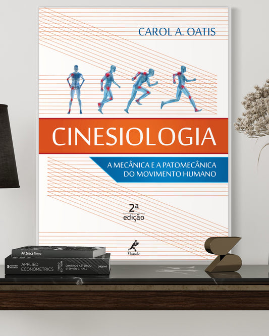 Cinesiologia - A mecânica e a patomecânica do movimento humano - 2ª Edição - Estante Digital