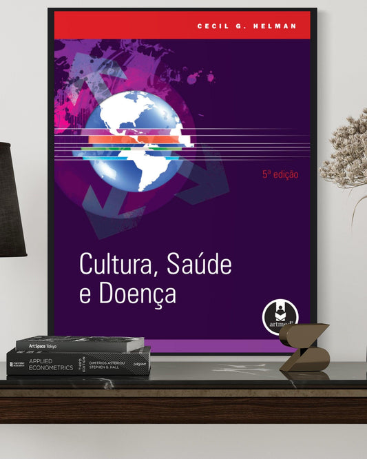 Cultura, saúde e doença - 5ª Edição - Estante Digital