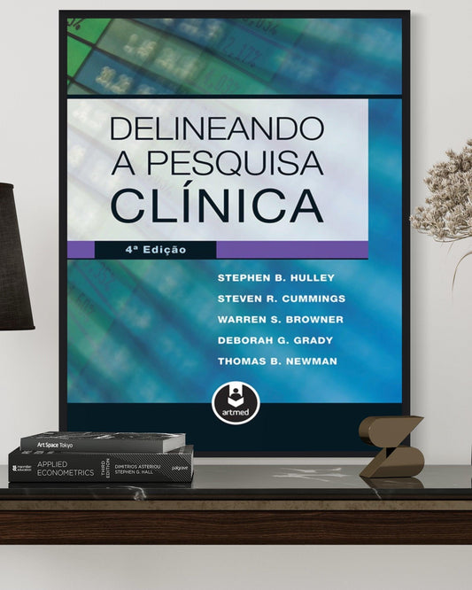 Delineando A Pesquisa Clínica - 4ª Edição - Estante Digital