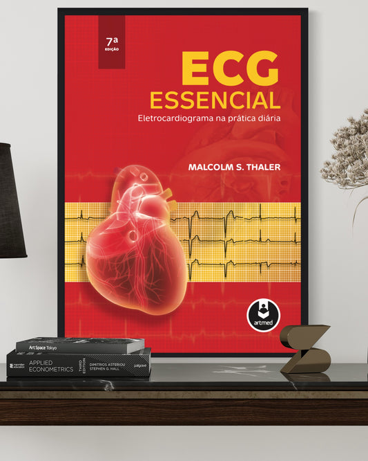 ECG Essencial - Eletrocardiograma na Prática Diária - 7ª Edição - Estante Digital