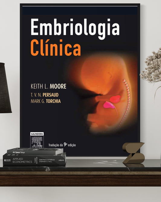 Embriologia Clínica - 9ª Edição - Estante Digital