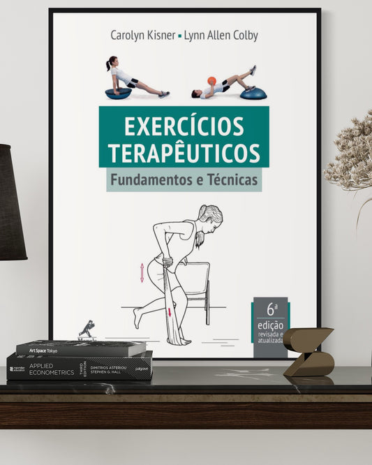 Exercícios Terapêuticos Fundamentos e Técnicas - 6ª Edição - Estante Digital