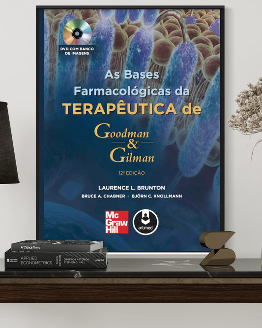 Farmacologia - Goodman & Gilman - 12ª Edição - Estante Digital