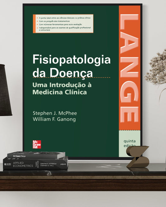 Fisiopatologia da Doença - Uma Introdução a Medicina Clinica - 5ª Edição - Estante Digital