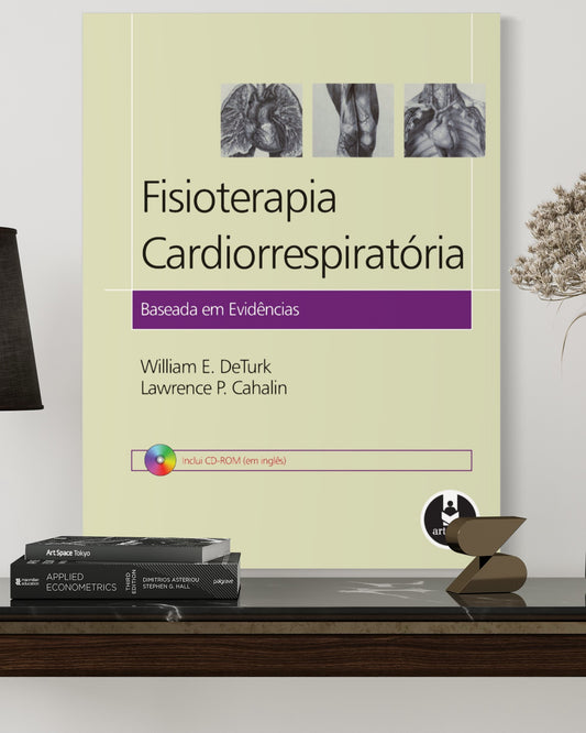 Fisioterapia Cardiorrespiratoria Baseada Em Evidências - 1ª Edição - Estante Digital