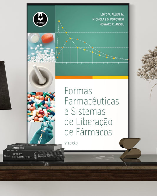 Formas Farmacêuticas e Sistemas de Liberação de Fármacos - 9ª Edição - Estante Digital