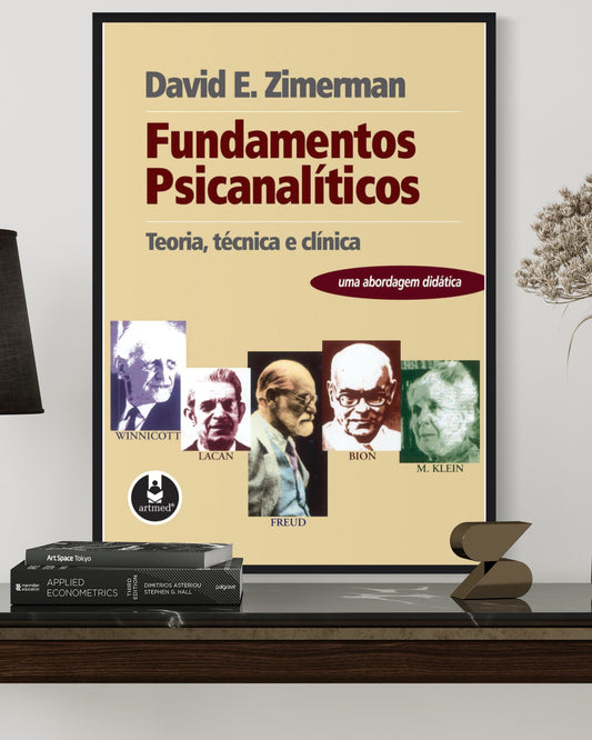 Fundamentos Psicanalíticos - Teoria, Técnica e Clínica - Estante Digital
