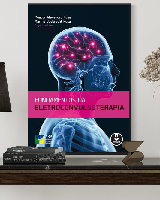 Fundamentos da Eletroconvulsoterapia - Estante Digital