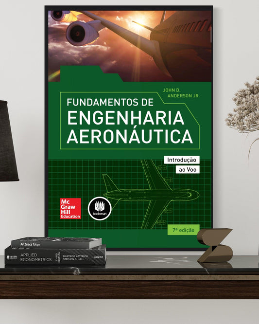 Fundamentos de Engenharia Aeronáutica - 7ª Edição - Estante Digital