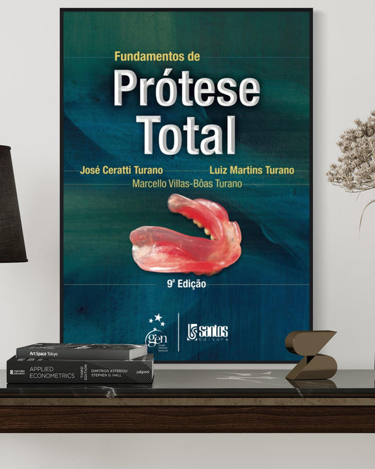 Fundamentos de Prótese Total - 9ª Edição - Estante Digital