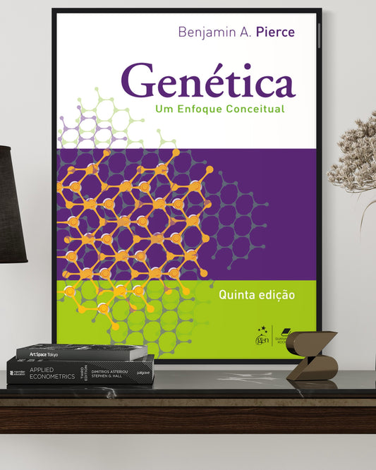 Genetica - Um Enfoque Conceitual - 5ª Edição - Estante Digital