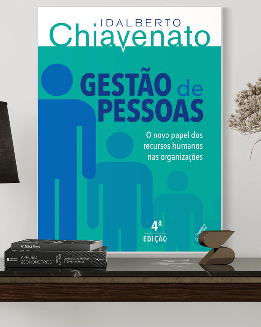 Gestão de pessoas - O novo papel dos recursos humanos nas organizações - 4ª Edição - Estante Digital