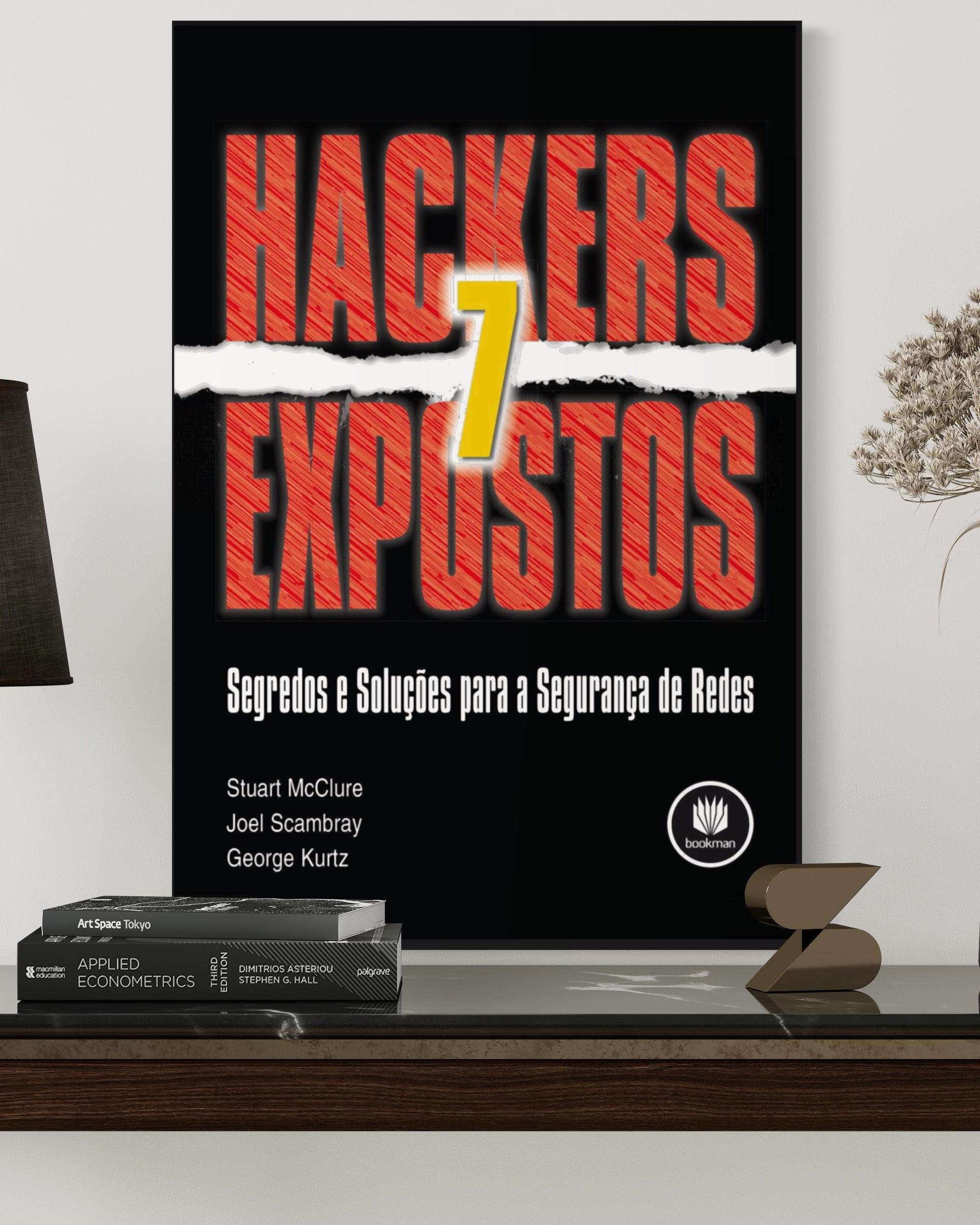 Hackers Expostos - Segredos e Soluções - 7ª Edição - Estante Digital
