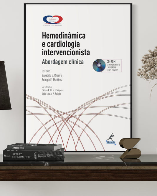 Hemodinâmica e Cardiologia Intervencionista - Abordagem Clínica - Estante Digital