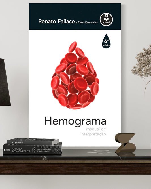 Hemograma - Manual de Interpretação - 6ª Edição - Estante Digital