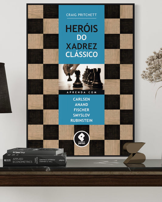 Herois do Xadrez Classico - Estante Digital
