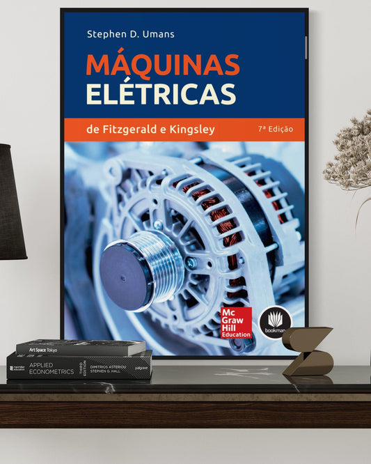Máquinas Eletricas de Fitzgeral - Fundamentos de Máquinas Elétricas - 7ª Edição - Estante Digital