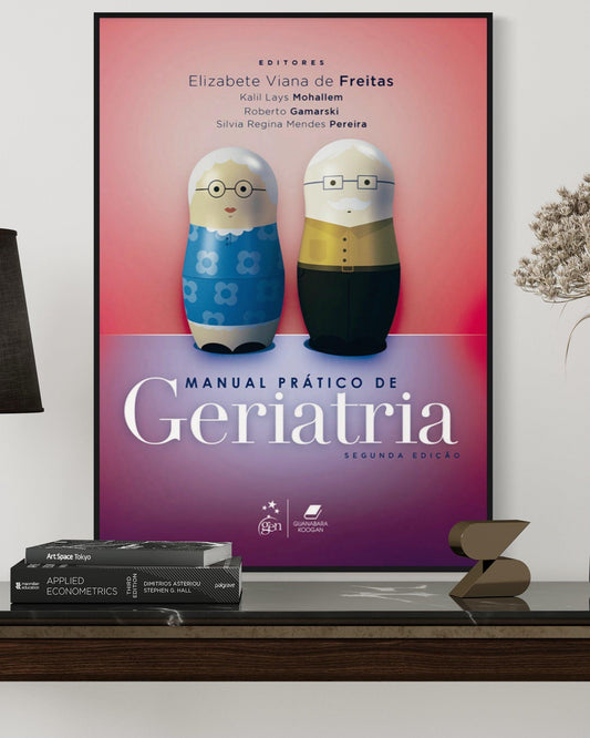 Manual Prático de Geriatria - 2ª Edição - Estante Digital