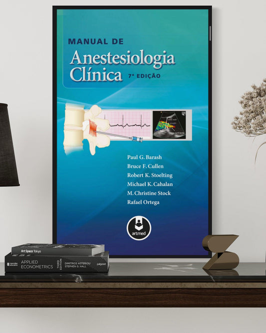Manual de Anestesiologia Clínica - 7ª Edição - Estante Digital