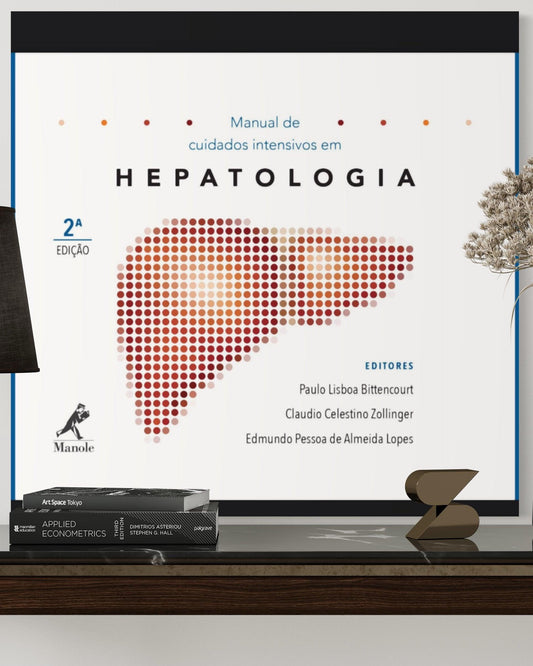 Manual de Cuidados Intensivos em Hepatologia - 2ª Edição - Estante Digital