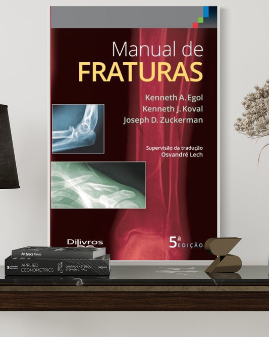 Manual de Fraturas - 5ª Edição - Estante Digital