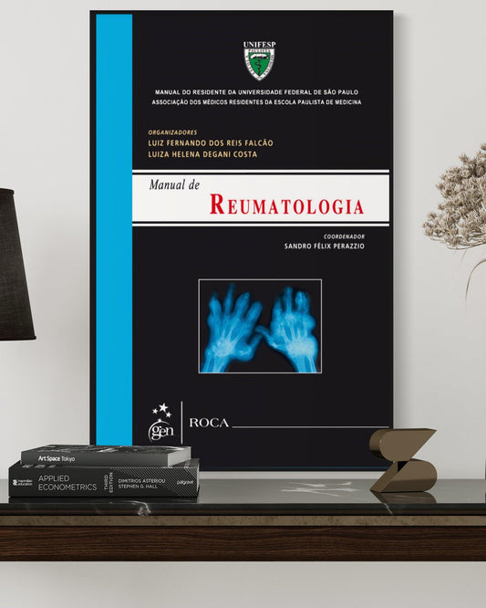 Manual de Reumatologia - Manual do Residente da Unifesp - Estante Digital