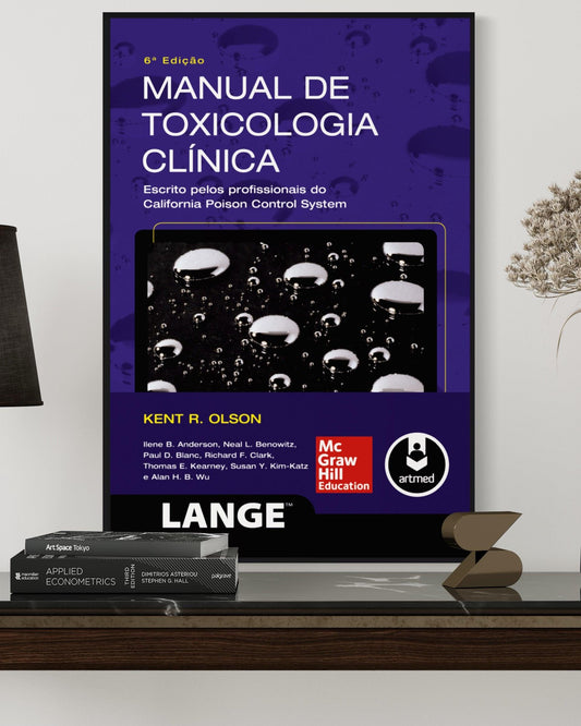 Manual de Toxicologia Clínica - 6ª Edição - Estante Digital