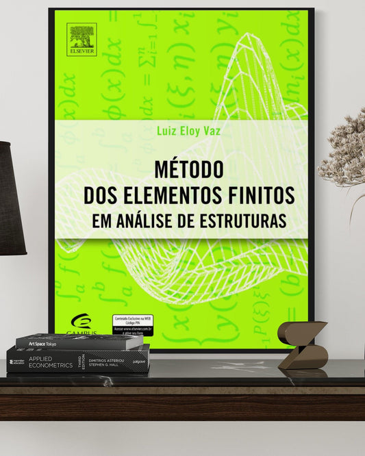 Método dos Elementos Finitos em Análise de Estruturas - Estante Digital