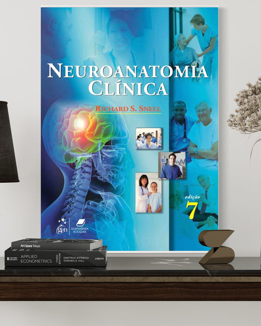 Neuroanatomia Clínica - Snell - 7ª Edição - Estante Digital