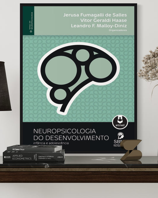 Neuropsicologia do Desenvolvimento - Infância e Adolescência - Estante Digital