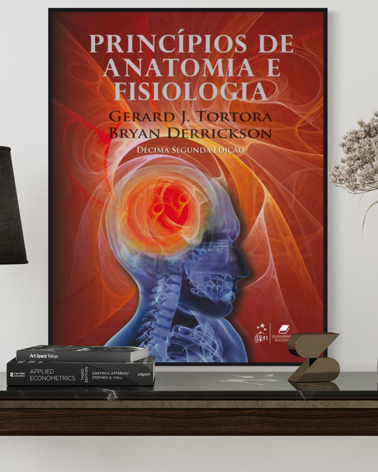 Princípios De Anatomia E Fisiologia Tortora - 12ª Edição - Estante Digital