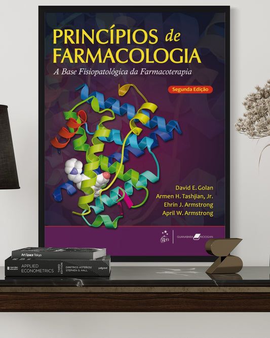 Princípios de Farmacologia - A Base Fisiopatológica da Farmacoterapia - 2ª Edição - Estante Digital