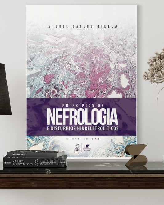 Princípios de Nefrologia e Distúrbios Hidreletrolíticos - 6ª Edição - Estante Digital